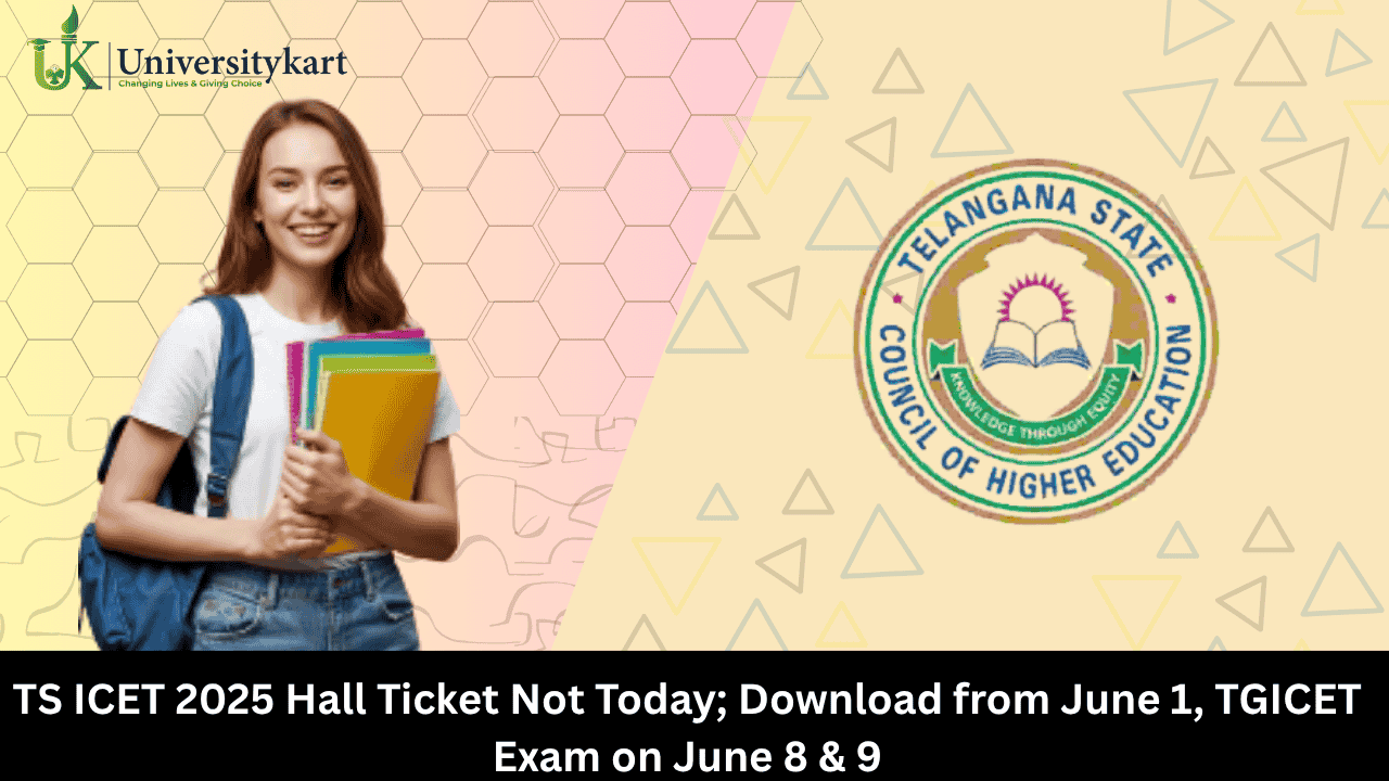 TS ICET 2025 Hall Ticket Not Today
