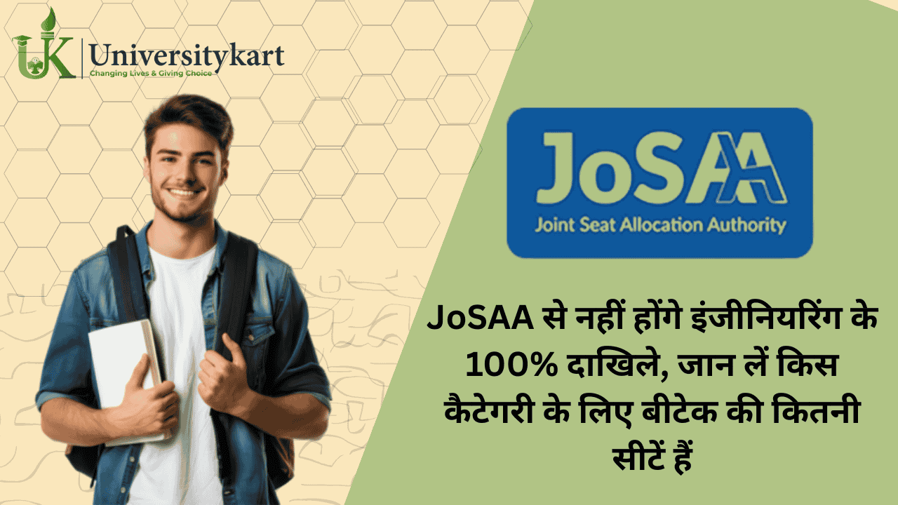JoSAA Will Not Provide 100% Engineering Admissions