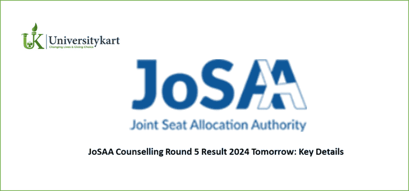 JoSAA Counselling Round 5 Result 2024 Tomorrow