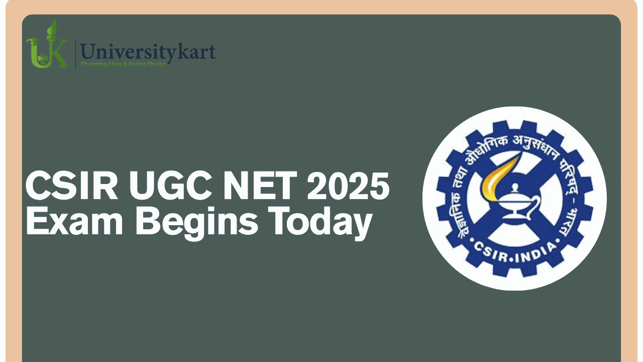 CSIR UGC NET 2025 Exam Begins Today 