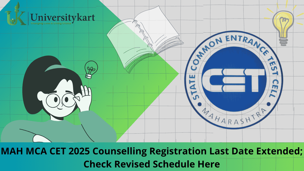 MAH MCA CET 2025 Counselling Registration Last Date Extended