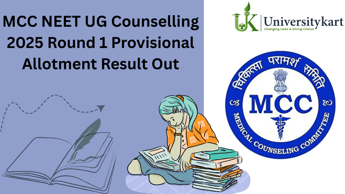 MCC NEET UG 2025 Round 1 Provisional Allotment Result Released