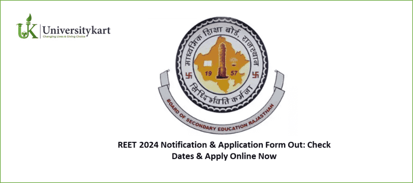 REET 2024 Notification & Application Form Out