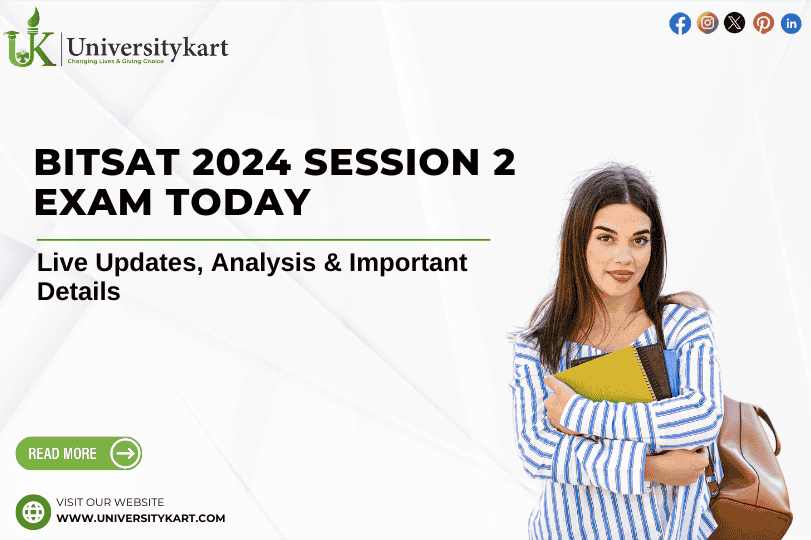 BITSAT 2024 Session 2 Exam Today