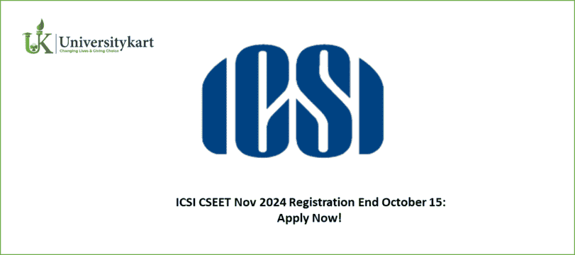 ICSI CSEET Nov 2024 Registration End October 15