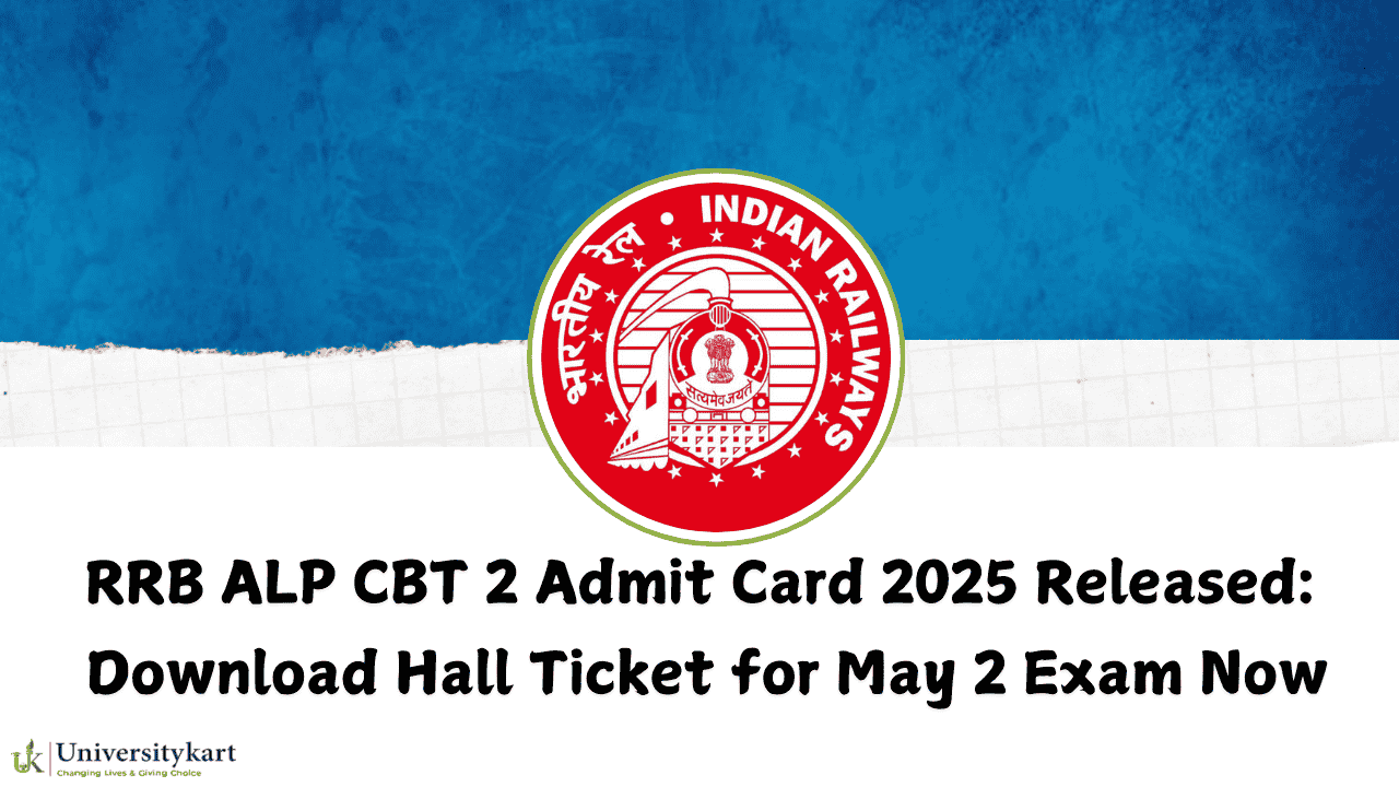 RRB ALP CBT 2 Admit Card 2025 Released