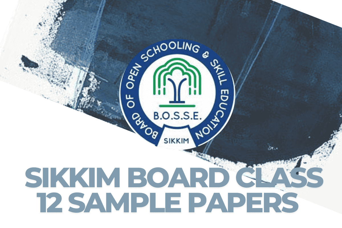  Sikkim Board Class 12 Sample Papers