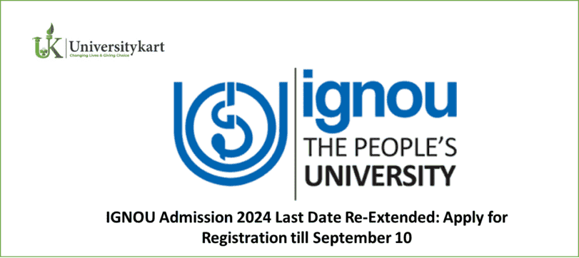 IGNOU Admission 2024 Last Date Re-Extended