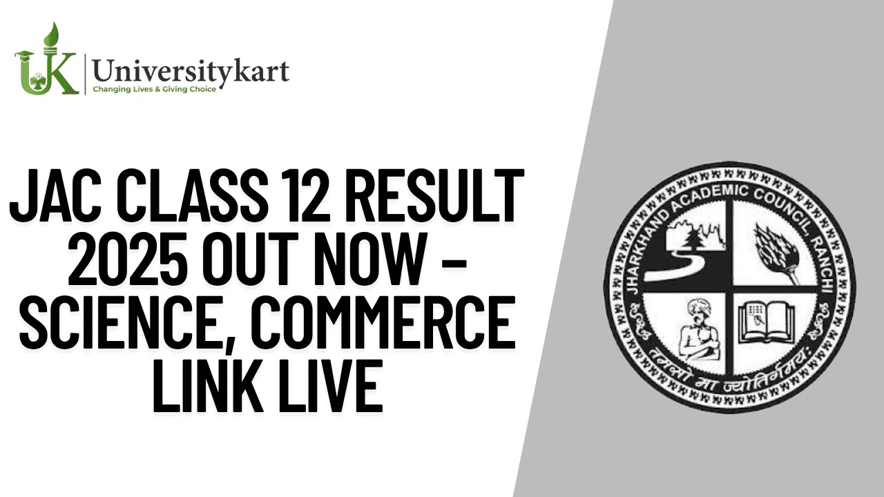 JAC Class 12 Result 2025 OUT Now