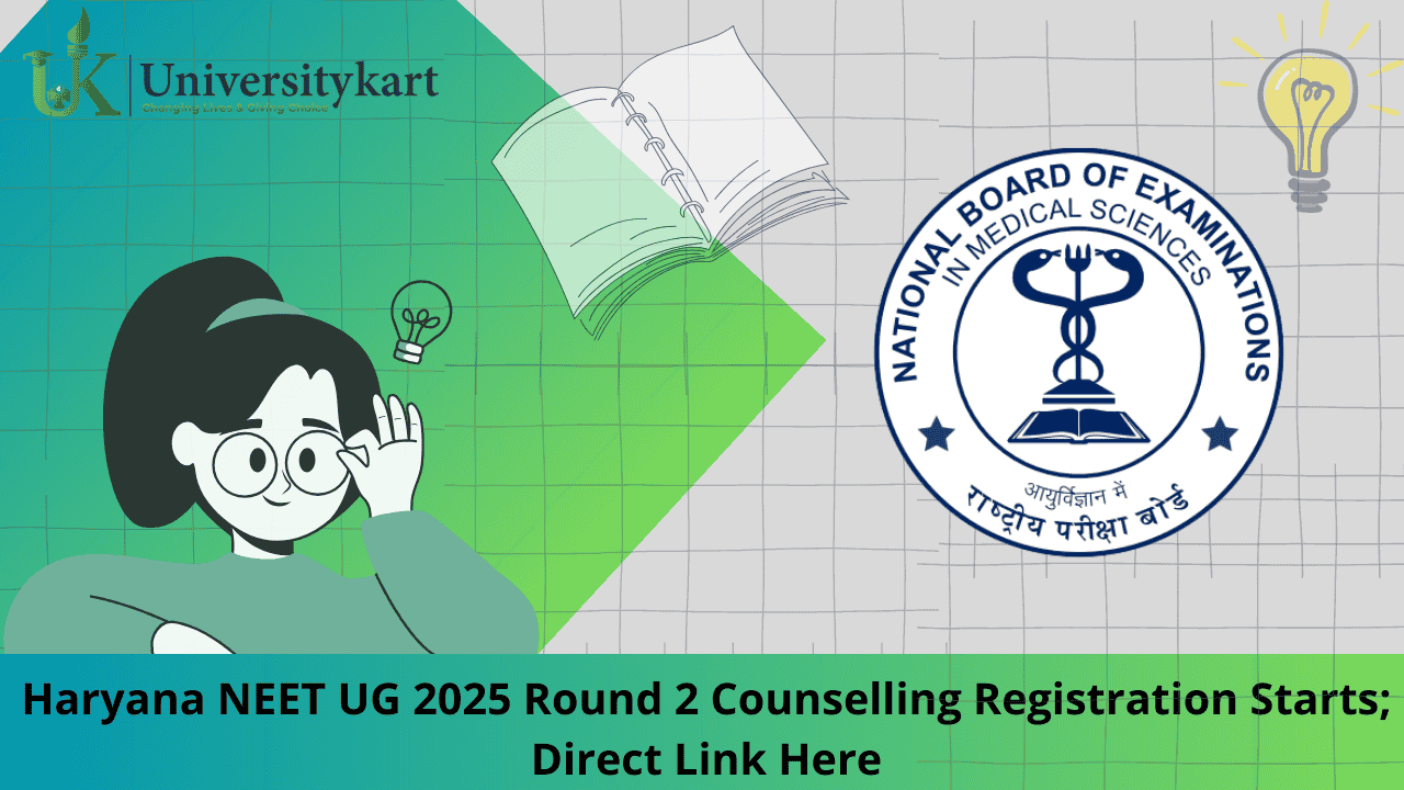 Haryana NEET UG 2025 Round 2 Counselling Registration Starts