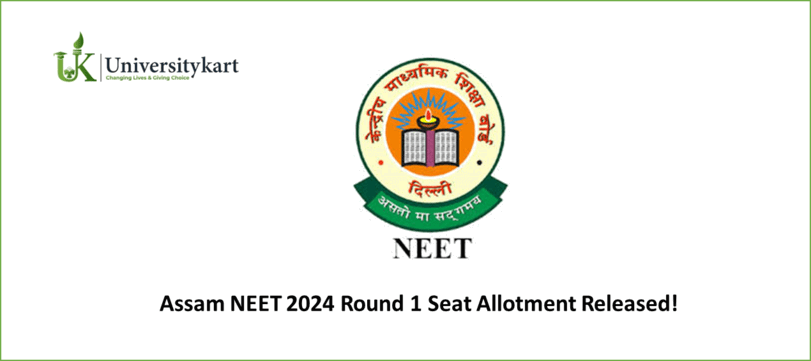 Assam NEET 2024 Round 1 Seat Allotment