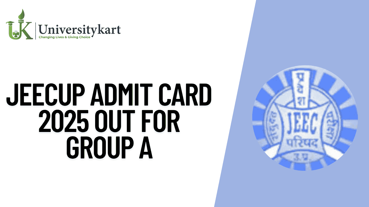 JEECUP Admit Card 2025 OUT for Group A