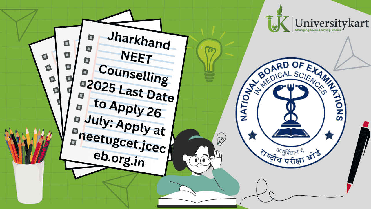 Jharkhand NEET Counselling 2025 Last Date to Apply 26 July