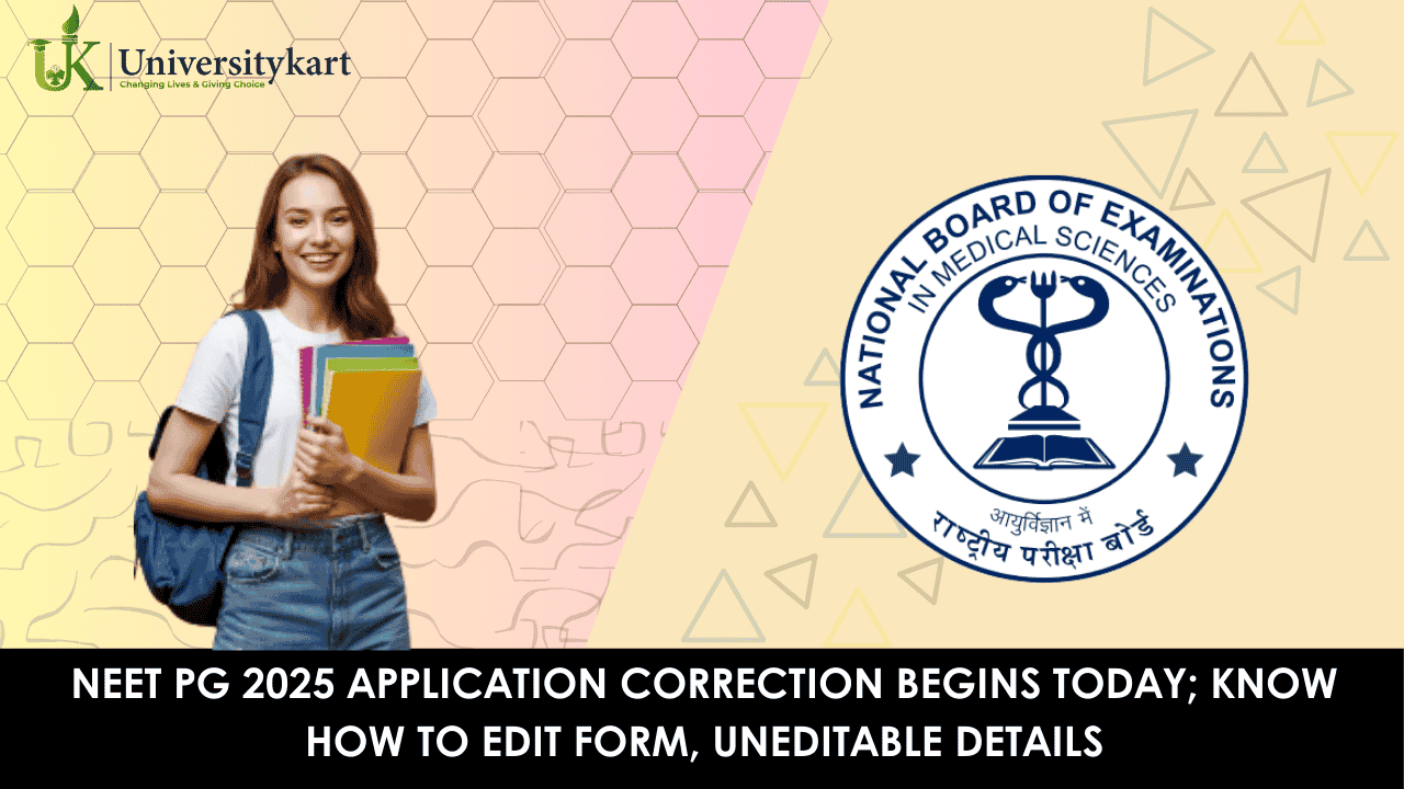 NEET PG 2025 Application Correction Begins Today