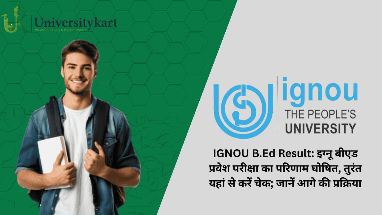 IGNOU B.Ed Result 2025 Out
