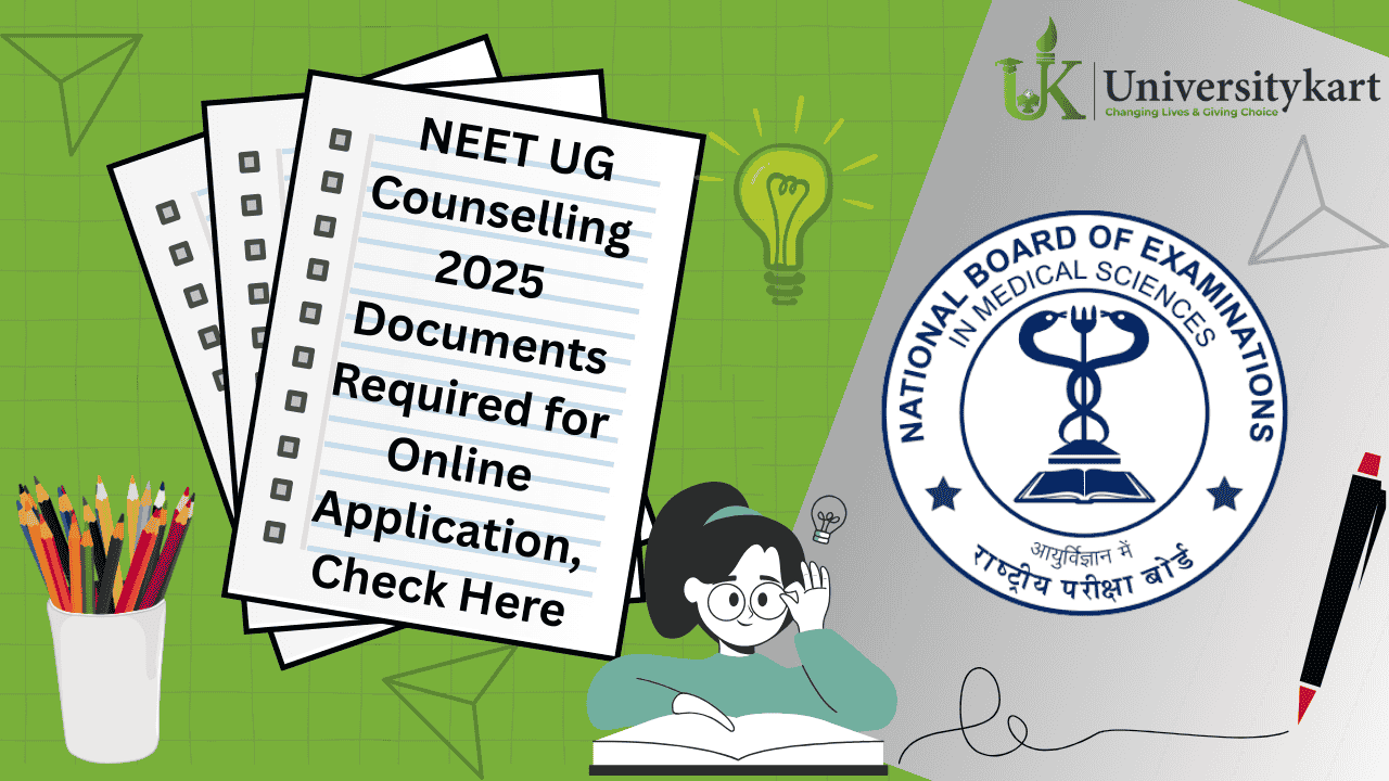 NEET UG Counselling 2025 Documents Required for Online Application