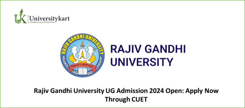 Rajiv Gandhi University UG Admission 2024 Open