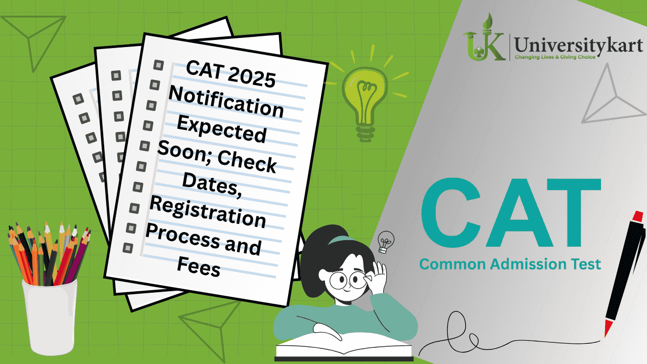 CAT 2025 Notification Expected Soon
