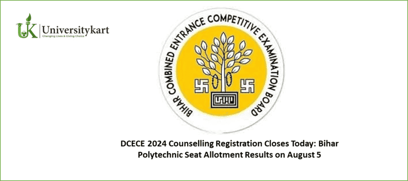 DCECE 2024 Counselling Registration Closes Today