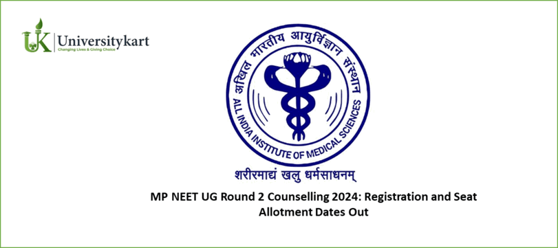 MP NEET UG Round 2 Counselling 2024