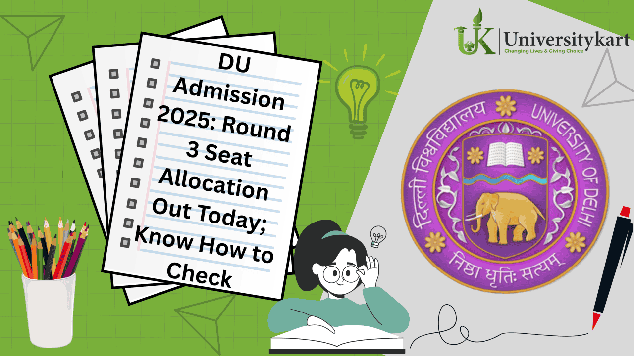 DU Admission 2025 Round 3 Seat Allocation Out 