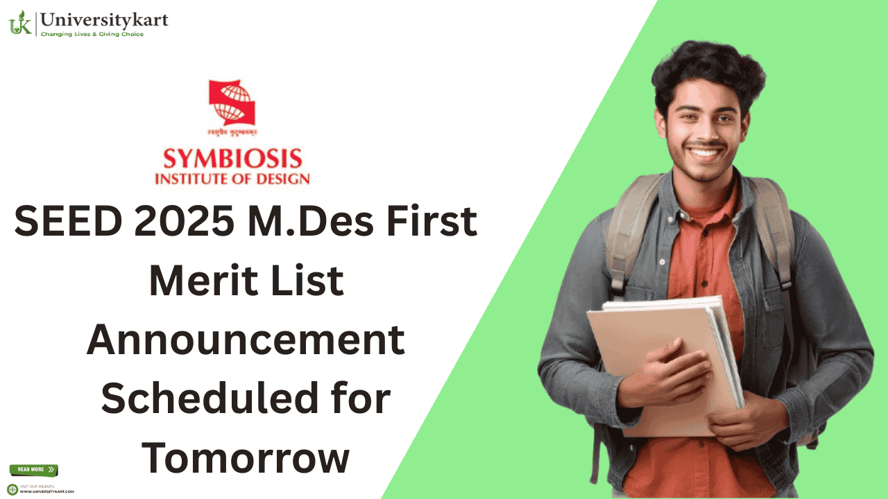 SEED 2025 M.Des First Merit List