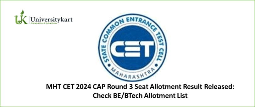 MHT CET 2024 CAP Round 3 Seat Allotment Result Released