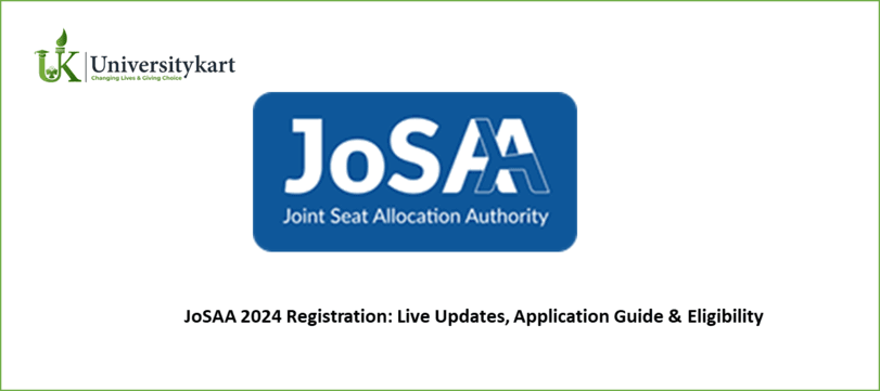 JoSAA 2024 Registration live update