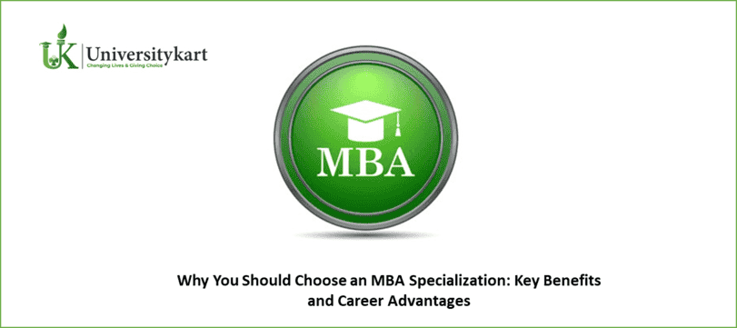 Why You Should Choose an MBA Specialization