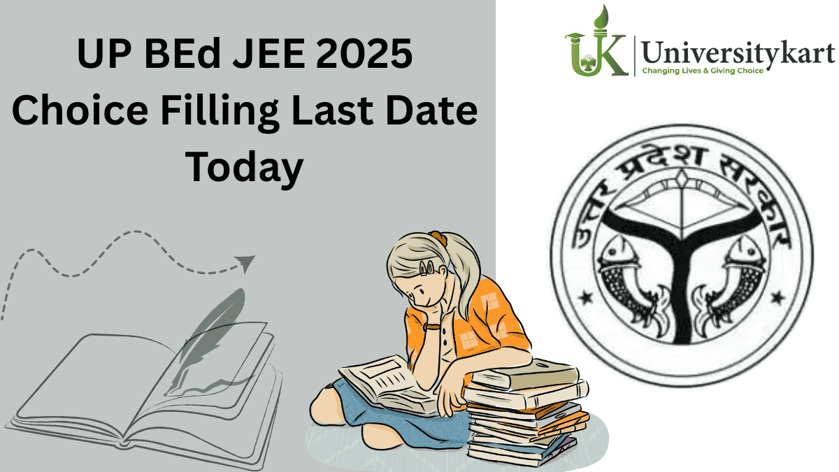 UP BEd JEE 2025 Choice Filling Ends Today
