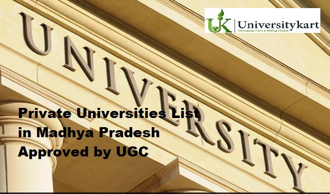 Private Universities List in Madhya Pradesh (MP) Approved by UGC