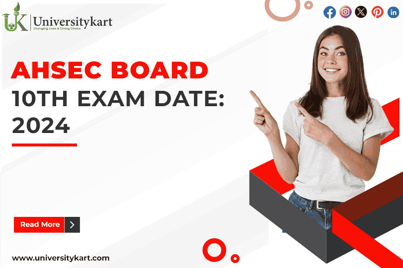 AHSEC Board 10th Exam Date: 2024
