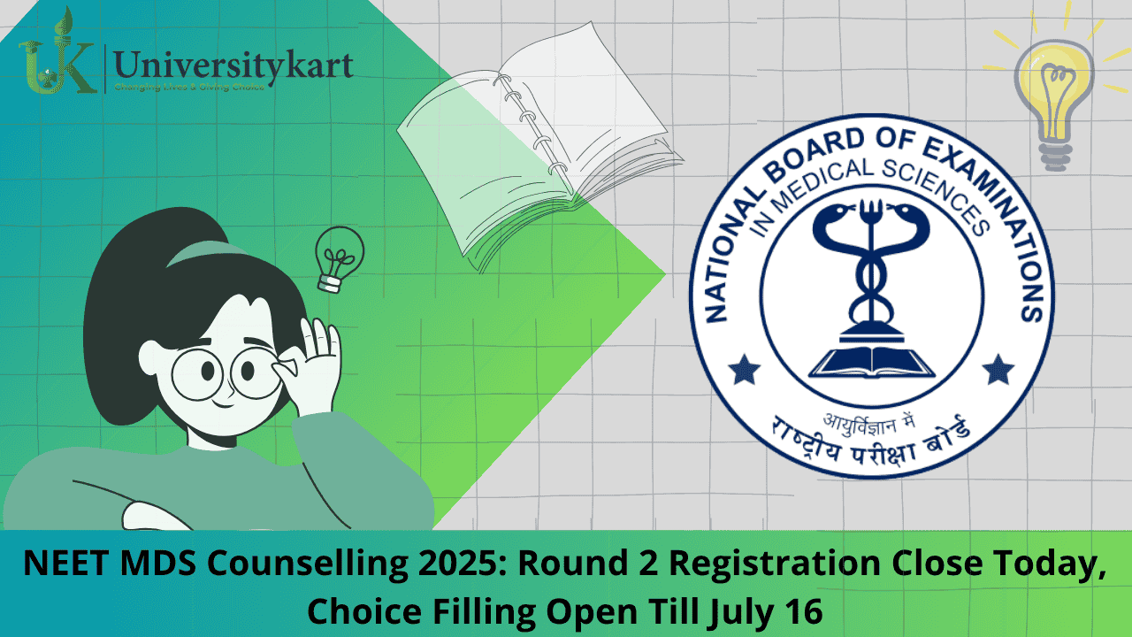 NEET MDS Counselling 2025 Round 2 Registration Close Today