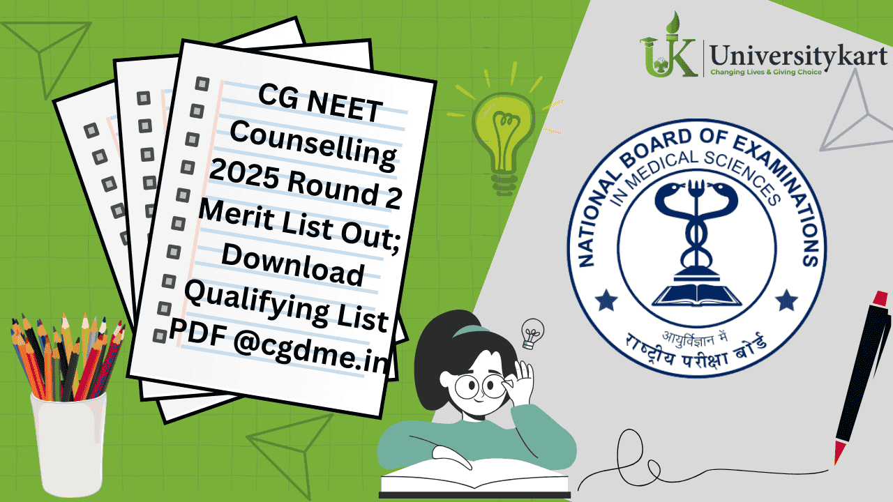 CG NEET Counselling 2025 Round 2 Merit List Out