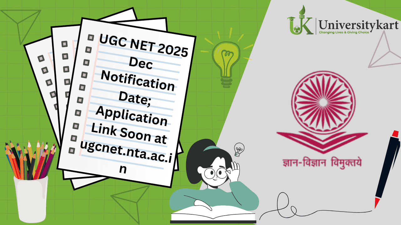 UGC NET 2025 Dec Notification Date; Application Link