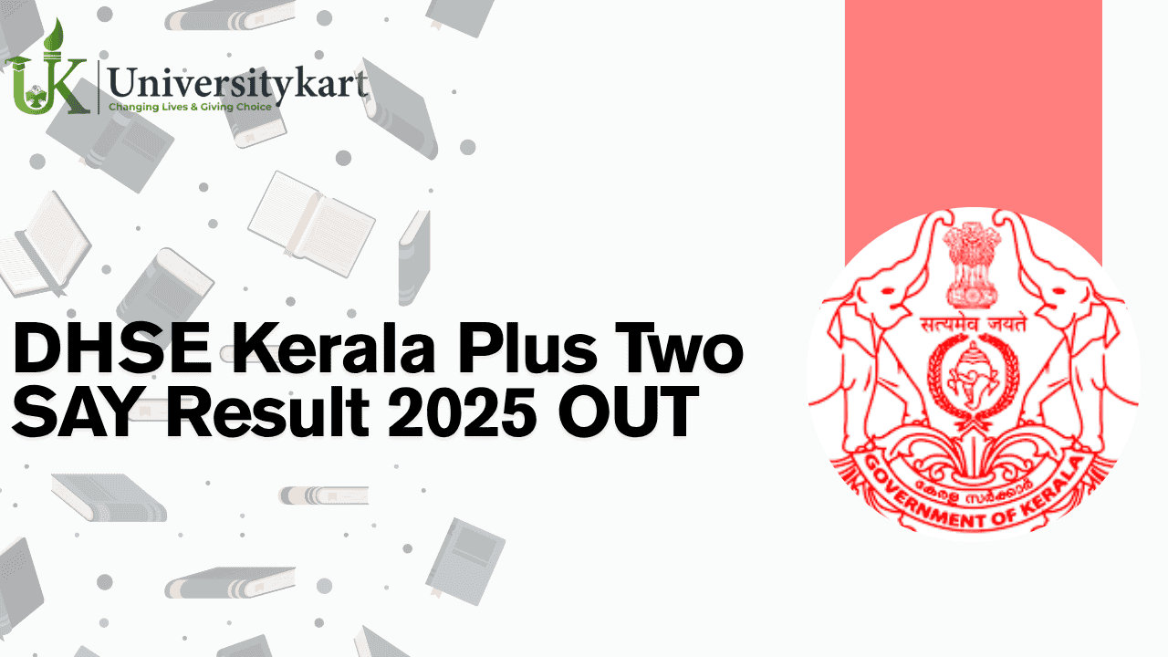 DHSE Kerala Plus Two SAY Result 2025 OUT