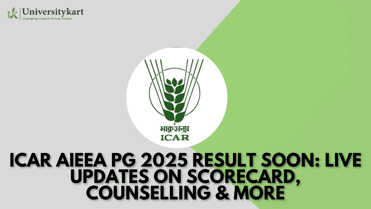 ICAR AIEEA PG Result 2025 to be Declared Soon