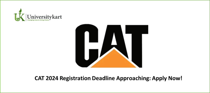 CAT 2024 Registration Deadline Approaching: