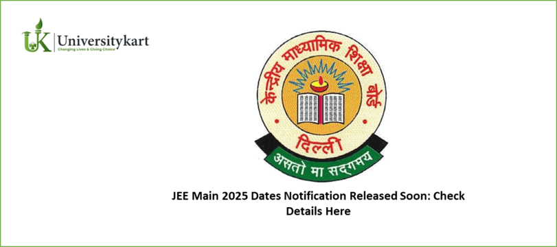 JEE Main 2025 Dates Notification Released Soon