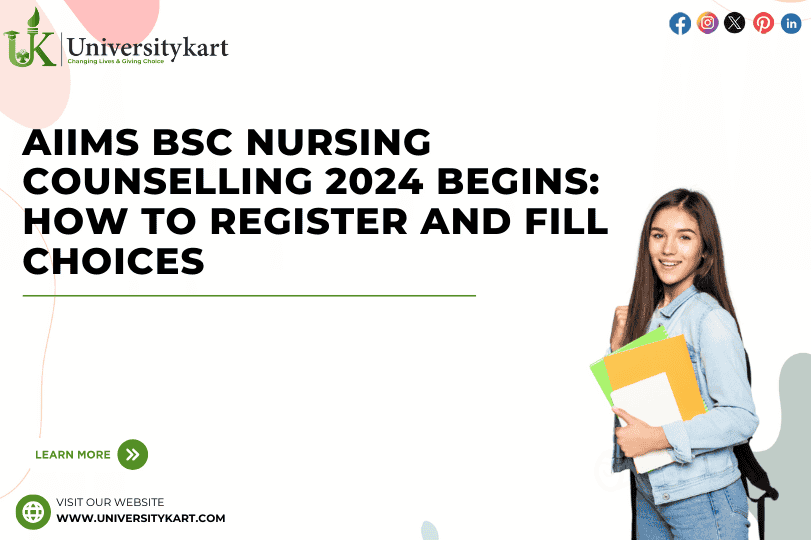 AIIMS BSc Nursing Counselling 2024 Begins