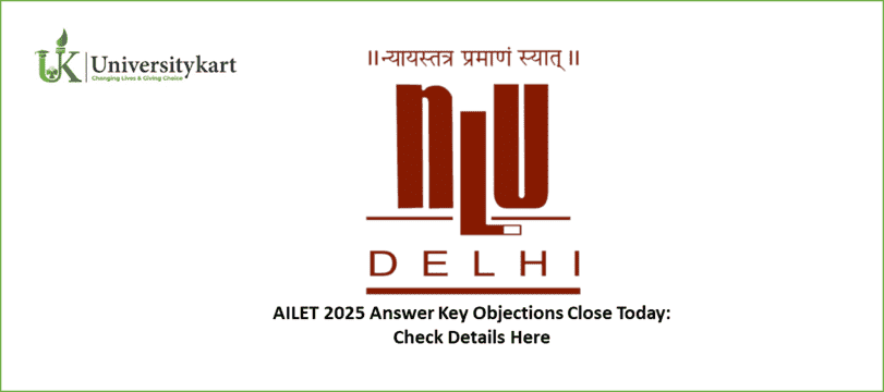AILET 2025 Answer Key Objections Close Today