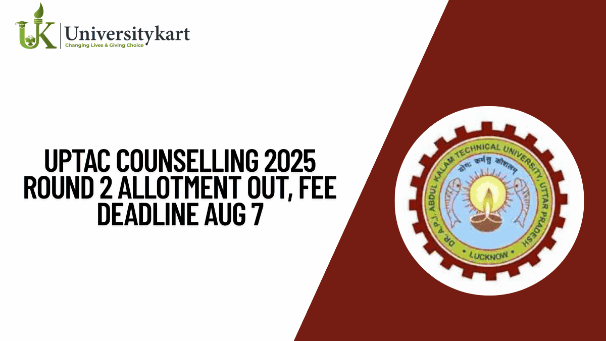 UPTAC Counselling 2025 Round 2 Allotment