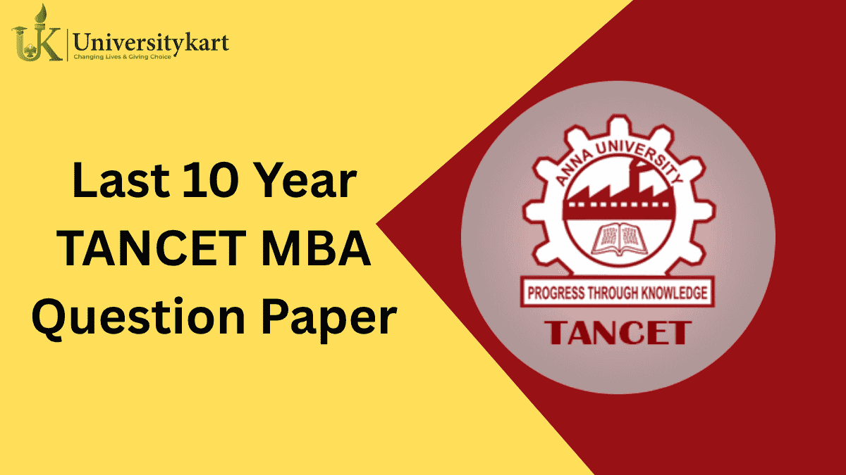 Download Last 10 Years TANCET MBA Question Papers PDF with Solutions