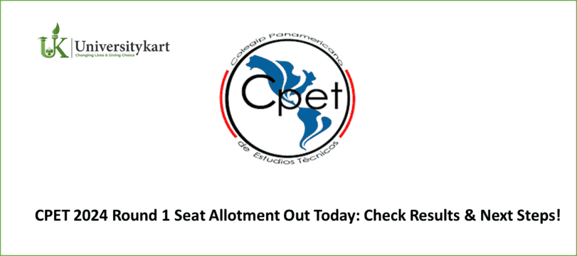 CPET 2024 Round 1 Seat Allotment
