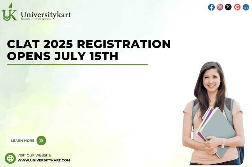 CLAT 2025 Registration Opens July 15th