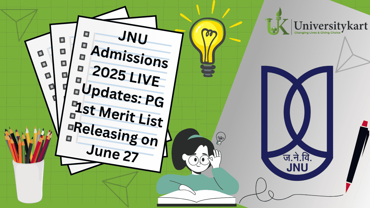 JNU Admissions 2025 LIVE Updates