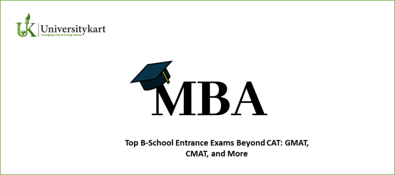 Top B-School Entrance Exams Beyond CAT