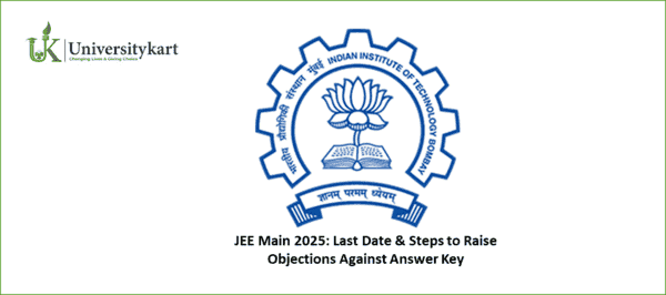 JEE Main 2025: Last Date & Steps to Raise Objections