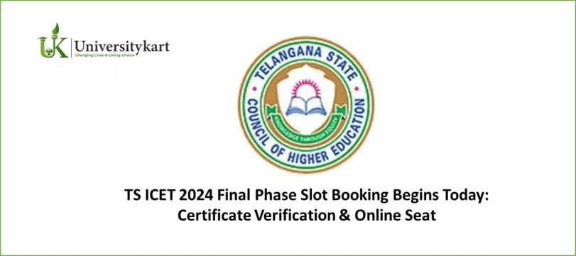 TS ICET 2024 Final Phase Slot Booking Begins Today