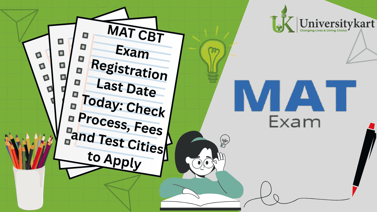MAT CBT Exam Registration Last Date Today